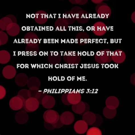 philippians 3 12 bible hub.